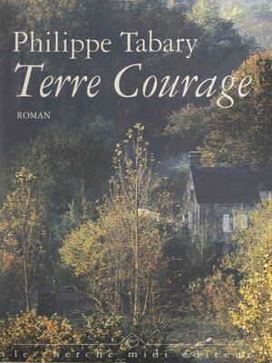 cover image of Terre courage